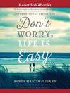Cover image for Don't Worry Life Is Easy